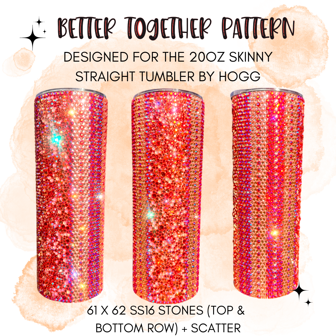 Better Together Rhinestone Tumbler Template – SS16 Honeycomb & Scatter Pattern for 20oz Skinny Straight Tumblers